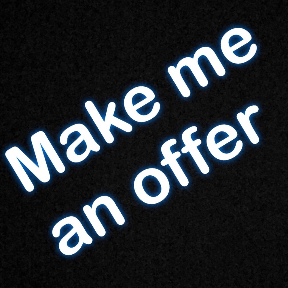 Make me an offer!!